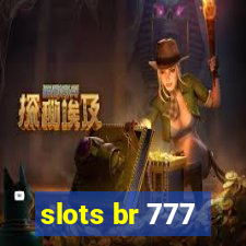 slots br 777